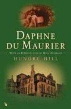 HUNGRY HILL | 9781844084524 | DAPHNE DU MAURIER