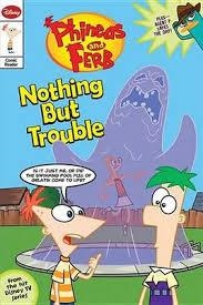 PHINEAS AND FERB: NOTHING BUT TROUBLE COMIC | 9781423124405 | JOHN GREEN