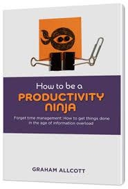 HOW TO BE A PRODUCTIVITY NINJA | 9781848316836 | GRAHAM ALLCOTT