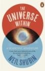 THE UNIVERSE WITHIN | 9780141041902 | NEIL SHUBIN