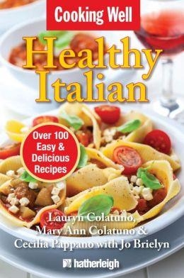 COOKING WELL | 9781578264827 | LAURYN COLATUNO