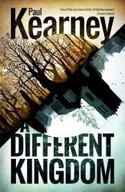 DIFFERENT KINGDOM, A | 9781781081860 | PAUL KEARNEY