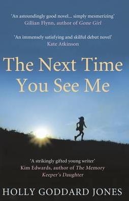 NEXT TIME YOU SEE ME, THE | 9781782393863 | HOLLY GODDARD JONES