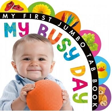 JUMBO TABBED BOARD BOOKS - MY BUSY DAY | 9781848957992 | LITTLE TIGER PRESS