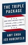 TRIPLE PACKAGE, THE | 9781594205910 | AMY CHUA AND JED RUBENFELD