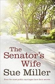 SENATOR'S WIFE, THE | 9781408804315 | SUE MILLER
