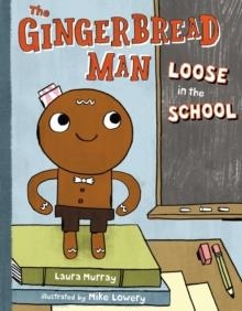 THE GINGERBREAD MAN IS MISSING! | 9780399250521 | LAURA MURRAY