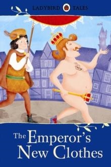 LADYBIRD TALES: THE EMPEROR'S NEW CLOTHES | 9780723281375