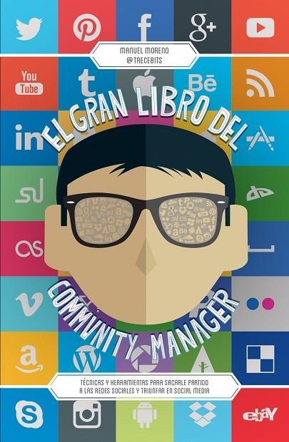 EL GRAN LIBRO DEL COMMUNITY MANAGER | 9788498753417 | Moreno Molina, Manuel