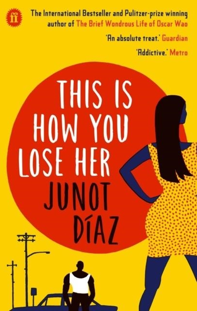 THIS IS HOW YOU LOSE HER | 9780571294213 | JUNOT DIAZ