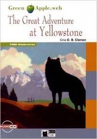 THE GREAT ADVENTURE AT YELLOWSTONE +CD | 9788853014122 | GINA D. B. CLEMEN