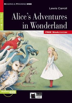 ALICE'S ADVENTURES IN WONDERLAND. BOOK + AUDIO CD | 9788853013279 | L. CARROLL