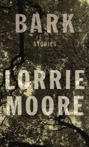 BARK: STORIES | 9780307594136 | LORRIE MOORE