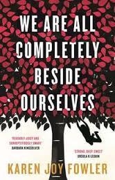 WE ARE ALL COMPLETELY BESIDE OURSELVES | 9781781252956 | KAREN JOY FOWLER