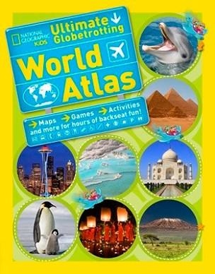ULTIMATE GLOBETROTTING ATLAS | 9781426314889 | NATIONAL GEOGRAPHIC KIDS