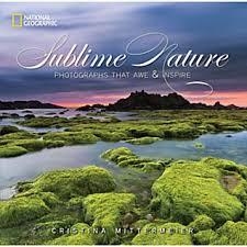 SUBLIME NATURE | 9781426213014 | CRISTINA G MITTERMEIER