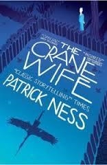 CRANE WIFE, THE | 9780857868749 | PATRICK NESS