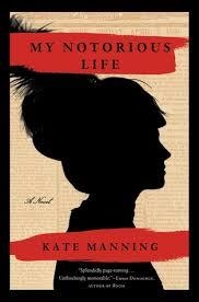 MY NOTORIOUS LIFE | 9781408835678 | KATE MANNING