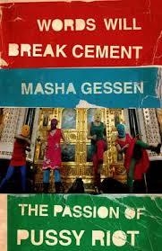 WORDS WILL BREAK CEMENT | 9781847089342 | MASHA GESSEN