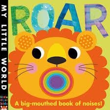 ROAR: A BIG-MOUTHED BOOK OF NOISES | 9781848957596 | FHIONA GALLOWAY