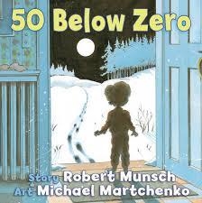 50 BELOW ZERO | 9781554515325 | ROBERT MUNSCH