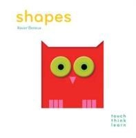 TOUCHTHINKLEARN: SHAPES | 9781452117270 | XAVIER DENEUX