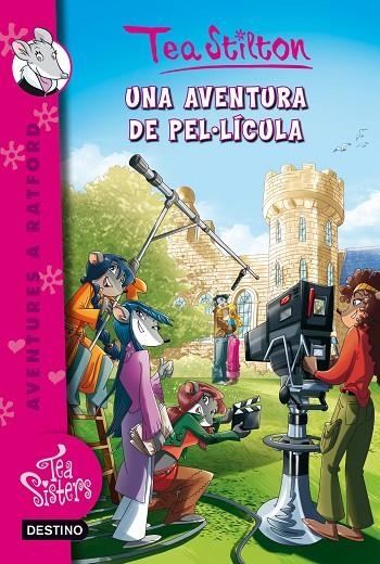 UNA AVENTURA DE PEL.LICULA | 9788490573938 | Stilton, Tea