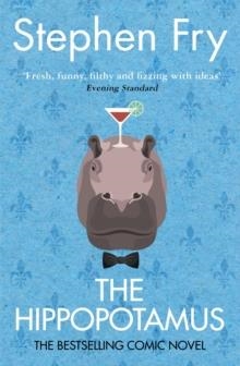 HIPPOPOTAMUS, THE | 9780099457039 | STEPHEN FRY