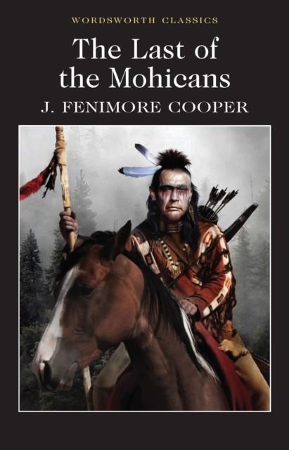 THE LAST OF MOHICANS | 9781853260490 | JAMES FENIMORE COOPER