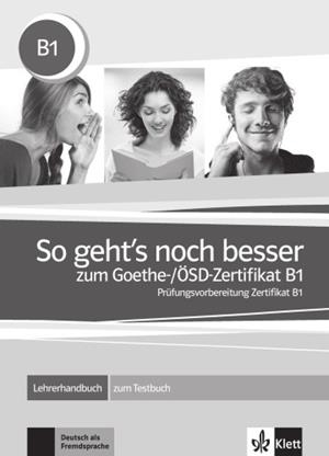 SO GEHT'S NOCH BESSER ZUM GOETHE/ÖSD-ZERTIFIKAT B1 GUÍA DIDÁCTICA | 9783126758550 | VARIOS AUTORES