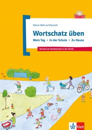 WORTSCHATZ ÜBEN: MEIN TAG - IN DER SCHULE - ZU HAUSE -A1 | 9783126748957 | VARIOS AUTORES