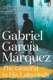 THE GENERAL IN HIS LABYRINTH | 9780241968727 | GABRIEL GARCIA MARQUEZ