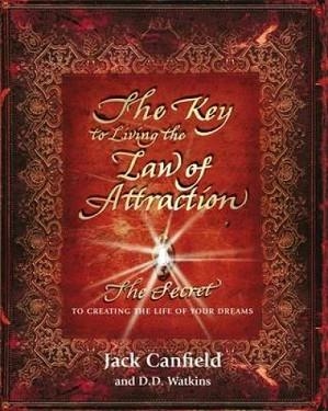 KEY TO LIVING THE LAW OF ATTRACTION | 9781409151630 | JACK CANFIELD