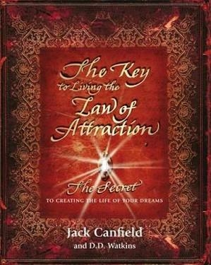 KEY TO LIVING THE LAW OF ATTRACTION | 9781409151630 | JACK CANFIELD