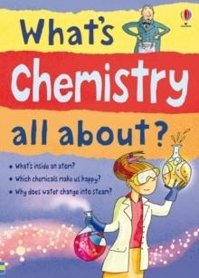 WHAT'S CHEMISTRY ALL ABOUT? | 9781409547075 | ALEX FRITH