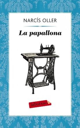 LA PAPALLONA | 9788499308357 | Oller I Moragas, Narcís