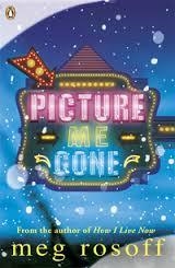 PICTURE ME GONE | 9780141344065 | ROSOFF, MEG