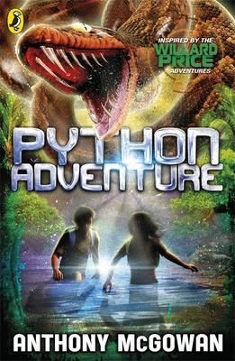 WILLARD PRICE: PYTHON ADVENTURE | 9780141339535 | ANTHONY MCGOWAN