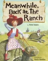 MEANWHILE, BACK AT THE RANCH | 9780375867453 | ANNE ISAACS