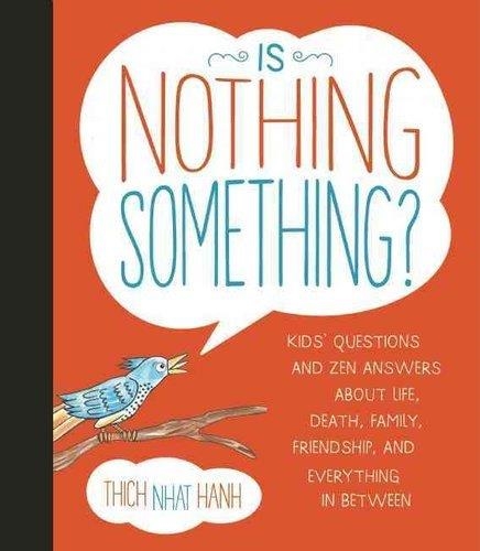 IS NOTHING SOMETHING? | 9781937006655 | THICH NHAT HANH