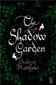 THE SHADOW GARDEN | 9780746067949