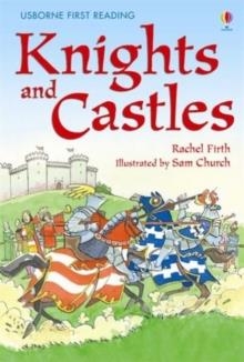 KNIGHTS AND CASTLES | 9781409506621 | FIRST READING LEVEL FOUR