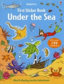 FIRST STICKER BOOK UNDER THE SEA | 9781409524472 | JESSICA GREENWELL