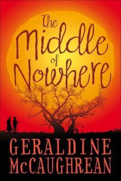 THE MIDDLE OF NOWHERE | 9781409522003 | GERALDINE MCCAUGHREAN