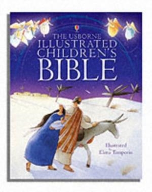 THE USBORNE ILLUSTRATED CHILDREN'S BIBLE | 9780746076385 | RELIGION