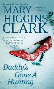 DADDY'S GONE A HUNTING | 9781451668957 | MARY HIGGINS CLARK