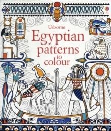 EGYPTIAN PATTERNS TO COLOUR | 9781409532910