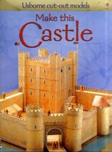 MAKE THIS CASTLE | 9781409525493 | IAIN ASHMAN