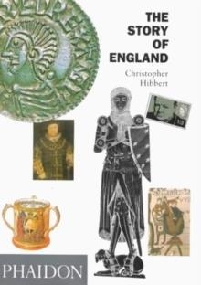 STORY OF ENGLAND, THE | 9780714826523 | CHRISTOPHER HIBBERT