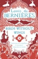 BIRDS WITHOUT WINGS | 9780099478980 | LOUIS DE BERNIERES
